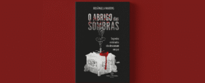 O Abrigo das Sombras