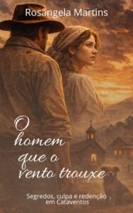O homem que o vento trouxe